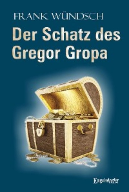 Скачать книгу Der Schatz des Gregor Gropa