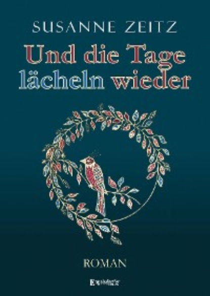 Скачать книгу Und die Tage lächeln wieder