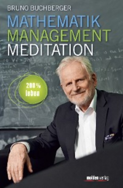 Скачать книгу Mathematik – Management – Meditation