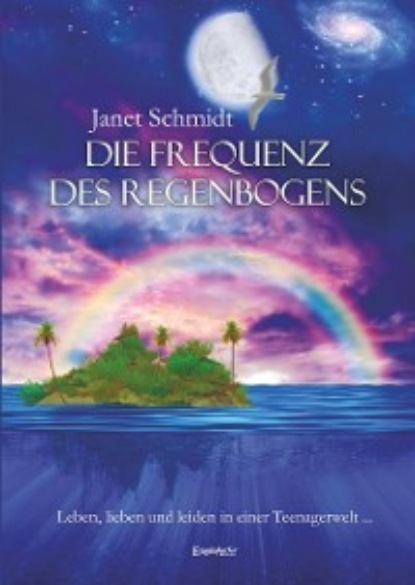 Скачать книгу Die Frequenz des Regenbogens