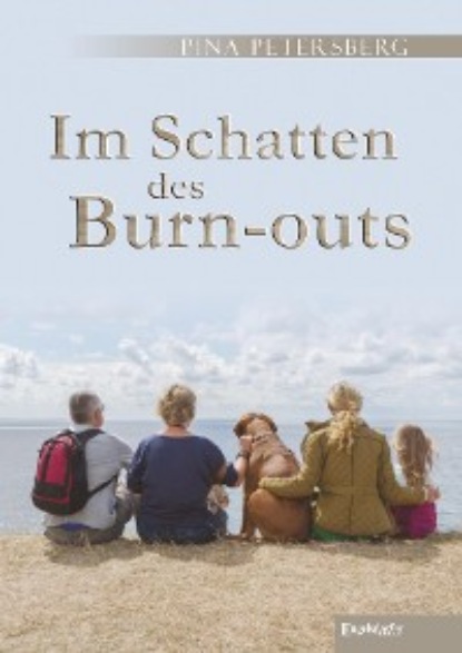 Скачать книгу Im Schatten des Burn-outs