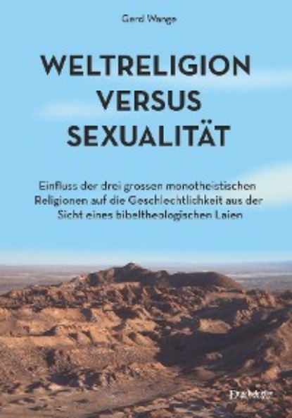 Скачать книгу Weltreligion versus Sexualität