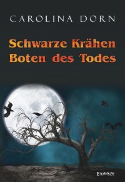 Скачать книгу Schwarze Krähen - Boten des Todes