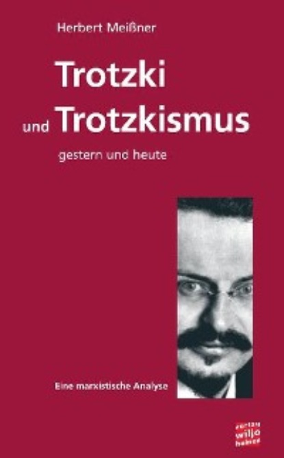 Скачать книгу Trotzki und Trotzkismus - gestern und heute
