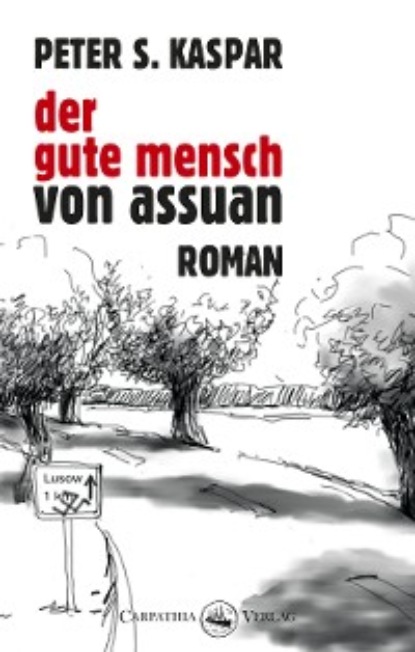 Скачать книгу Der gute Mensch von Assuan