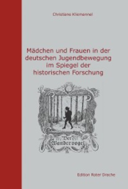 Скачать книгу Mädchen und Frauen in der deutschen Jugendbewegung im Spiegel der historischen Forschung