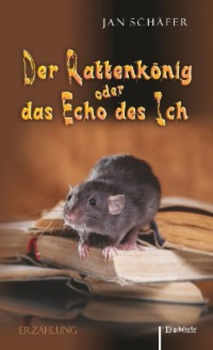 Скачать книгу Der Rattenkönig oder das Echo des Ich