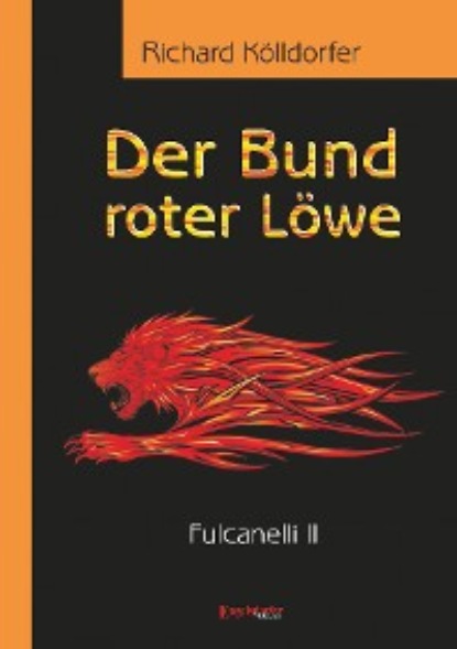 Скачать книгу Der Bund roter Löwe (2). Fulcanelli II