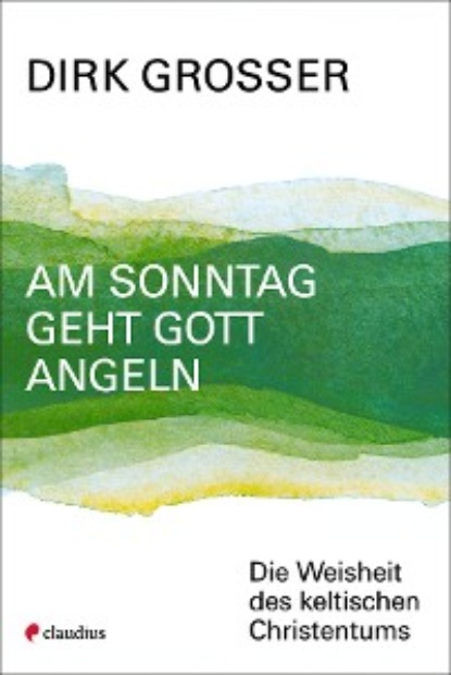 Скачать книгу Am Sonntag geht Gott angeln