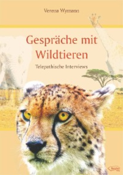 Скачать книгу Gespräche mit Wildtieren