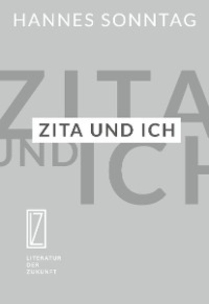Скачать книгу Zita und ich