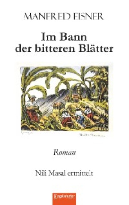Скачать книгу Im Bann der bitteren Blätter