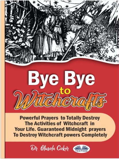 Скачать книгу Bye Bye To Witchcrafts