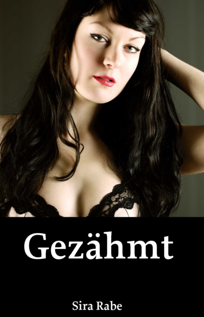 Скачать книгу Gezähmt