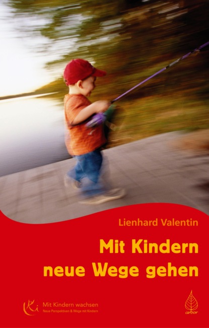 Скачать книгу Mit Kindern neue Wege gehen