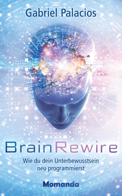Скачать книгу BrainRewire