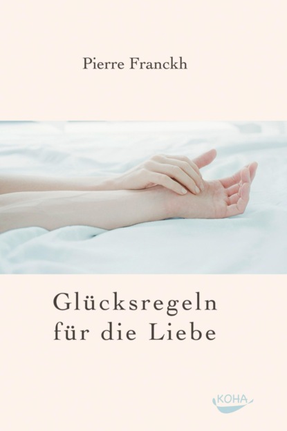 Скачать книгу Glücksregeln für die Liebe