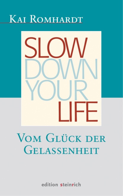 Скачать книгу Slow down your life