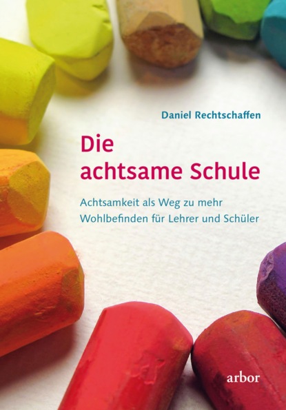 Скачать книгу Die achtsame Schule