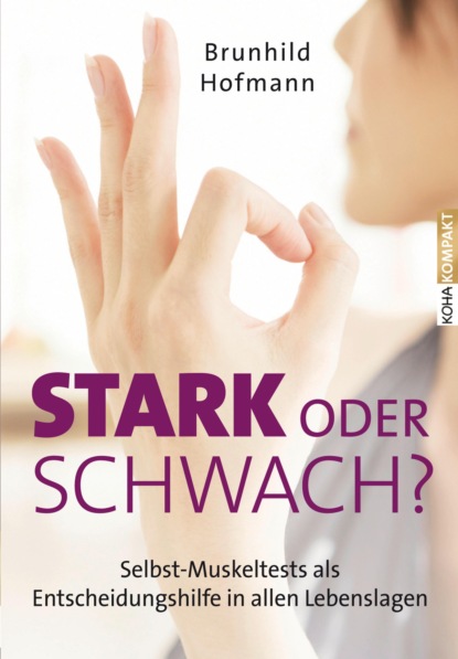 Скачать книгу Stark oder schwach?