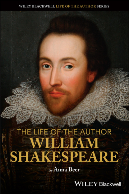 Скачать книгу The Life of the Author: William Shakespeare