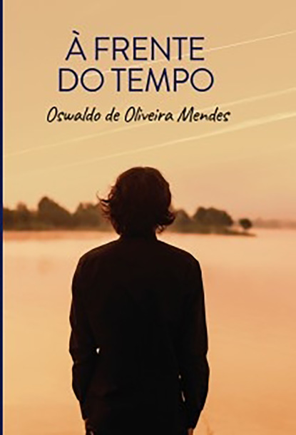 Скачать книгу À frente do tempo