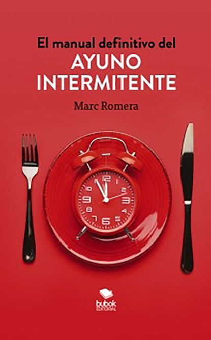 Скачать книгу El manual definitivo del ayuno intermitente