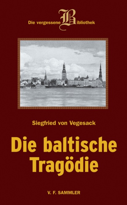 Скачать книгу Die baltische Tragödie
