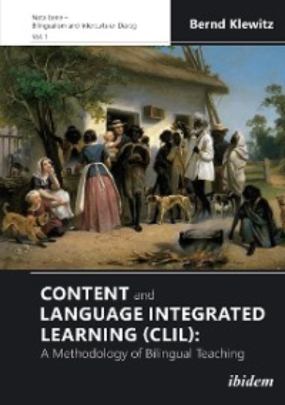 Скачать книгу Content and Language Integrated Learning (CLIL): A Methodology of Bilingual Teaching