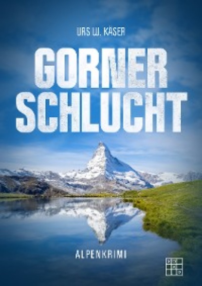 Скачать книгу Gornerschlucht