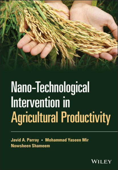 Скачать книгу Nano-Technological Intervention in Agricultural Productivity