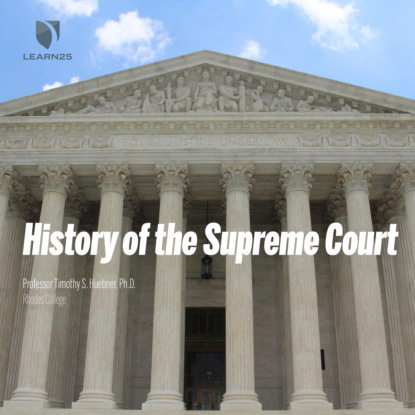 Скачать книгу History of the Supreme Court (Unabridged)