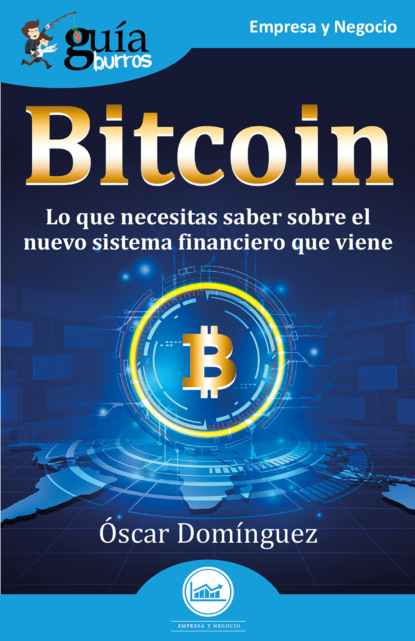 Скачать книгу GuíaBurros: Bitcoin