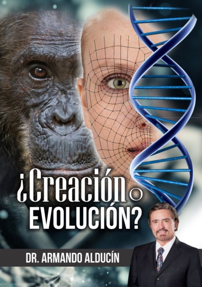 Скачать книгу ¿Creación o Evolución?