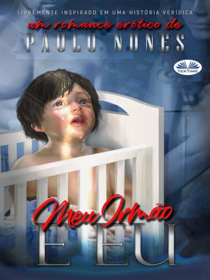 Скачать книгу Meu Irmão E Eu