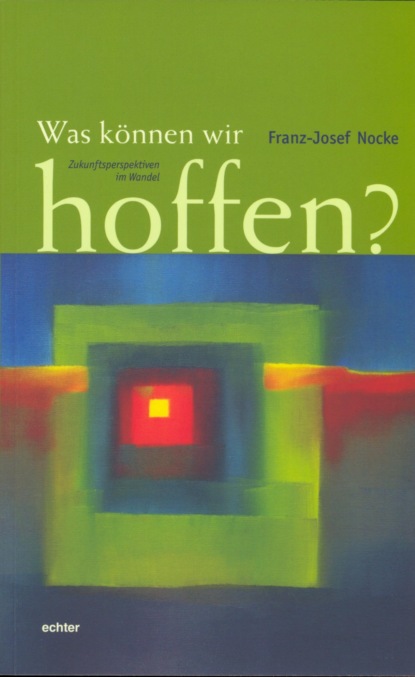 Скачать книгу Was können wir hoffen?