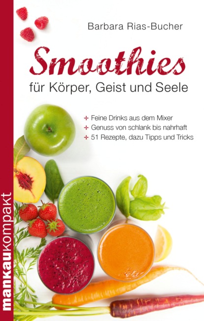 Скачать книгу Smoothies für Körper, Geist und Seele