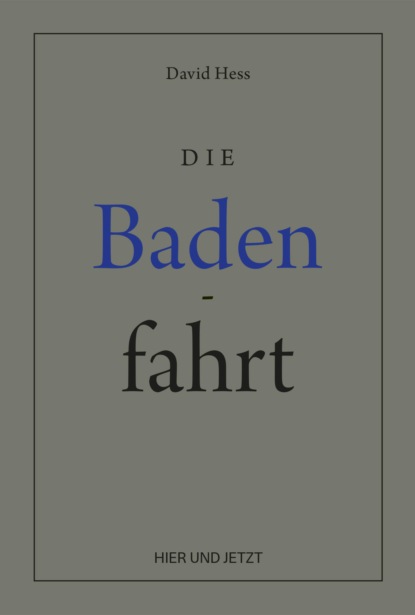 Скачать книгу Die Badenfahrt