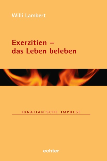 Скачать книгу Exerzitien - das Leben beleben