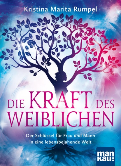 Скачать книгу Die Kraft des Weiblichen