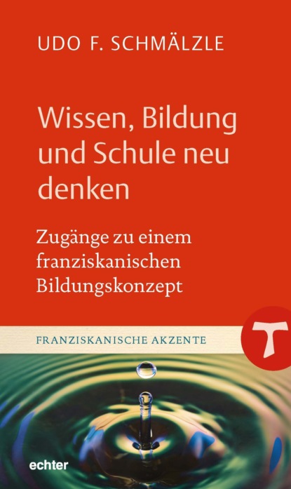 Скачать книгу Wissen, Bildung und Schule neu denken