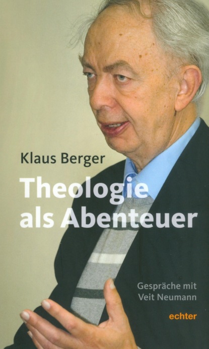 Скачать книгу Die Theologie als Abenteuer