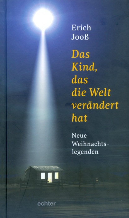 Скачать книгу Das Kind, das die Welt verändert hat