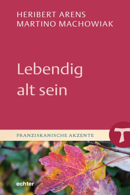 Скачать книгу Lebendig alt sein