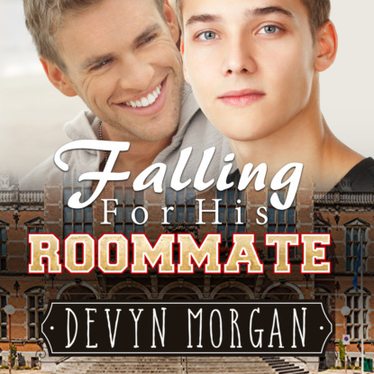 Скачать книгу Falling For His Roommate (Unabridged)