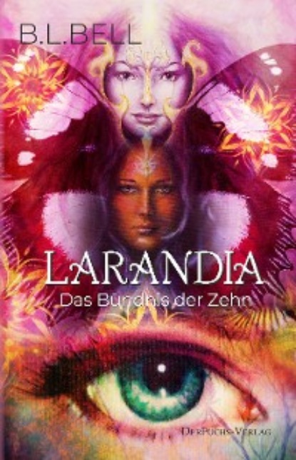 Скачать книгу Larandia - Das Bündnis der Zehn