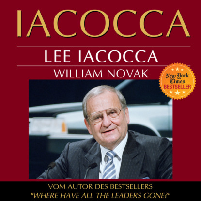 Скачать книгу Iacocca - Eine amerikanische Karriere (Ungekürzt)