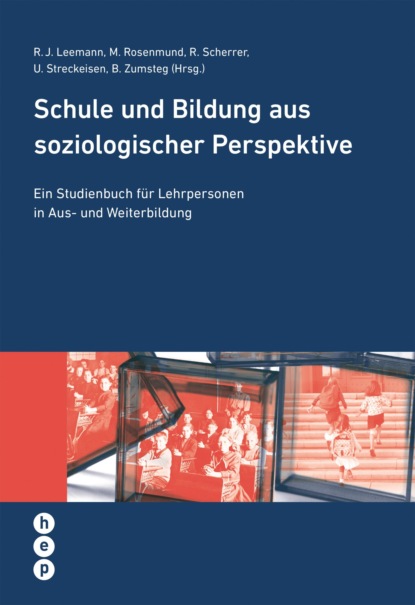 Скачать книгу Schule und Bildung aus soziologischer Perspektive (E-Book)