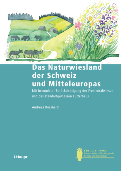 Скачать книгу Das Naturwiesland der Schweiz und Mitteleuropas