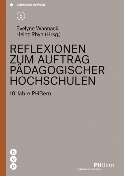 Скачать книгу Reflexionen zum Auftrag pädagogischer Hochschulen
